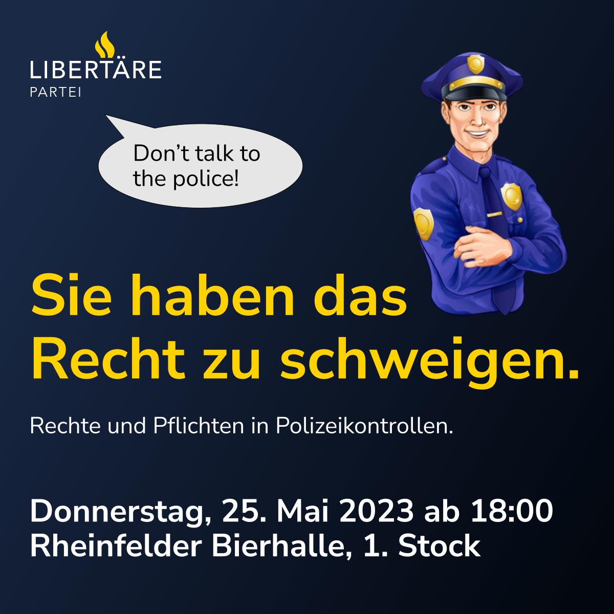 Sprich nicht mit der Polizei!